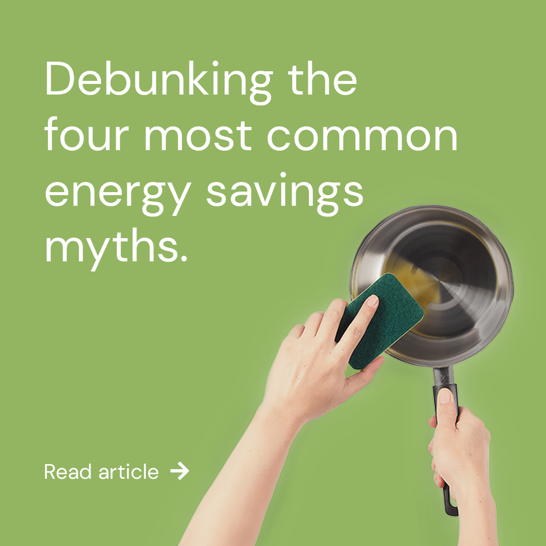 ActewAGL Energy Savings | The four most common energy savings myths debunked An ActewAGL Energy Saving Tip to debunk the most common energy saving myths