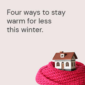 An ActewAGL Energy Saving Tip to stay warm for less this winter
